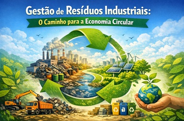Gestão de Resíduos Industriais: O Caminho para a Economia Circular